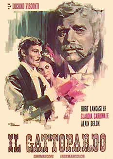 The Leopard starring Burt Lancaster (1963) - a brilliant film about Sicily and an aristocratic family in the 19th century.