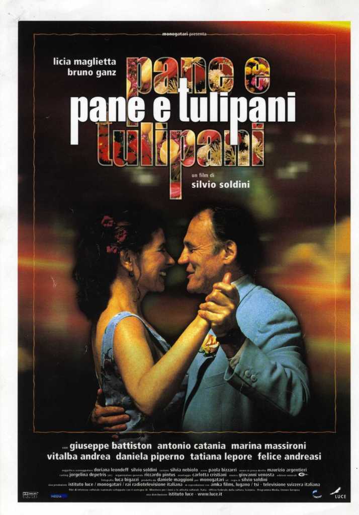Pane e Tulipani (2000) with Licia Maglietta and Bruno Ganz